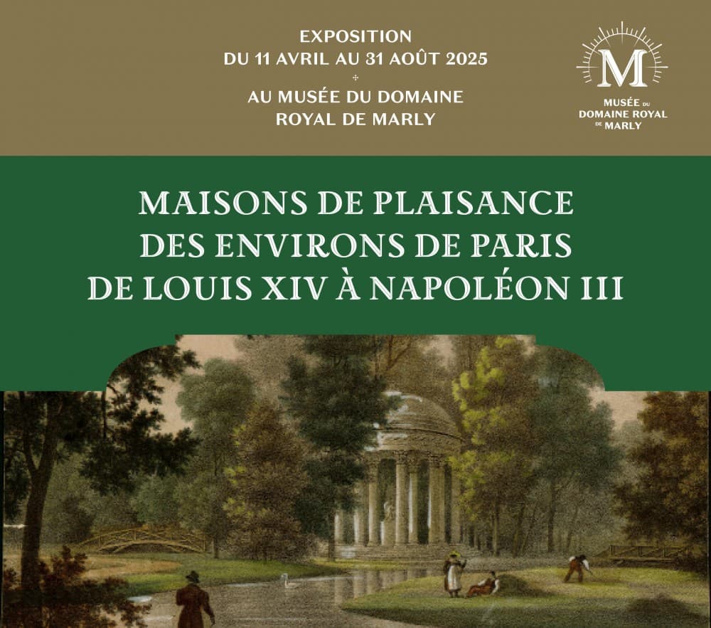 Maisons de plaisance des environs de Paris, de Louis XIV à Napoléon III
