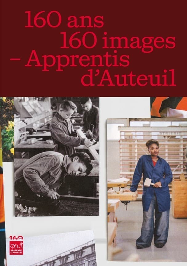 Les 160 ans de la Fondation Apprentis d’Auteuil