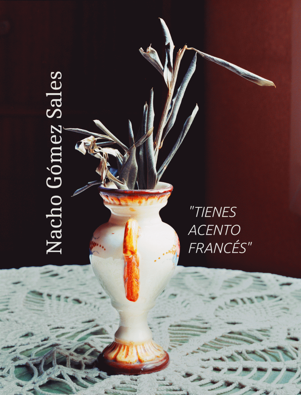 Tienes acento francés : Nacho Gómez Sales